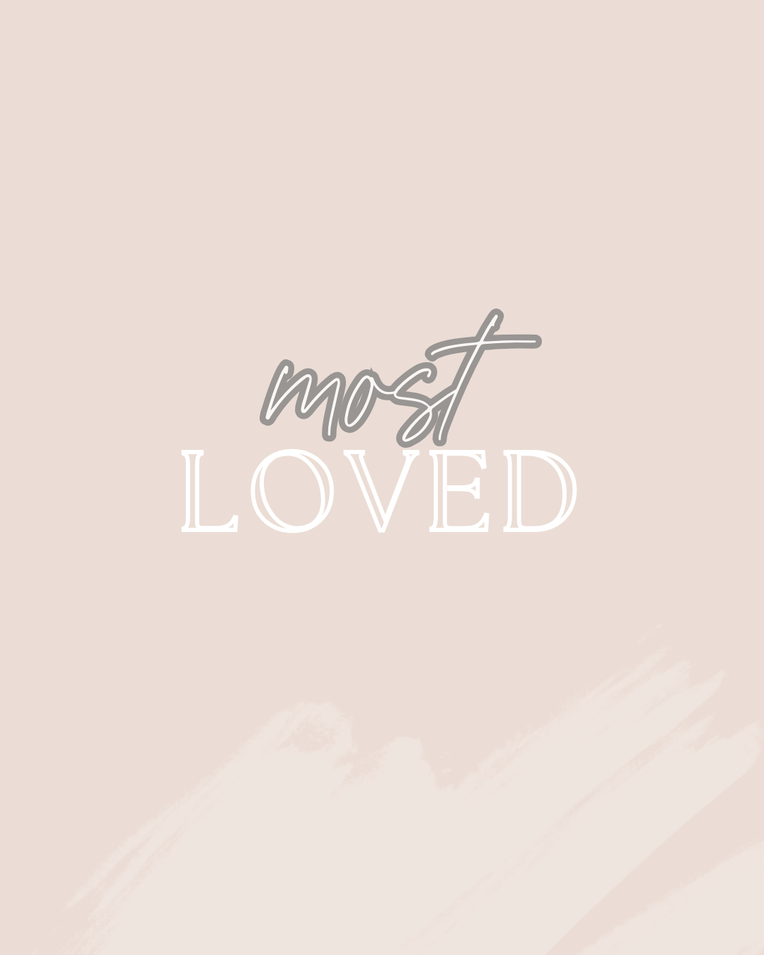 MOST LOVED