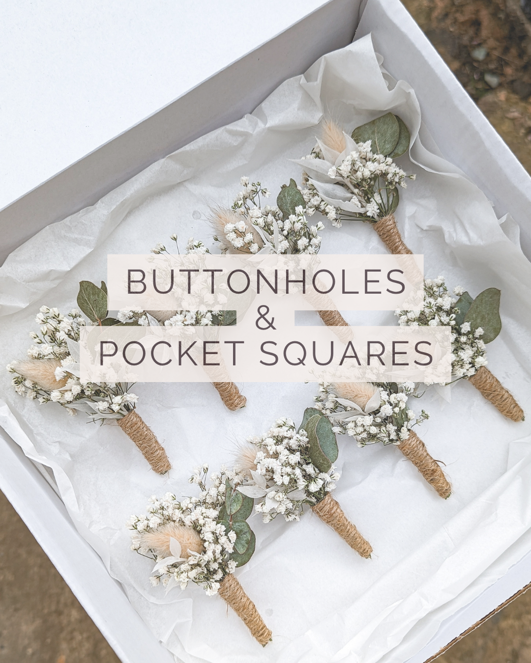 Buttonholes and Pocket Squares