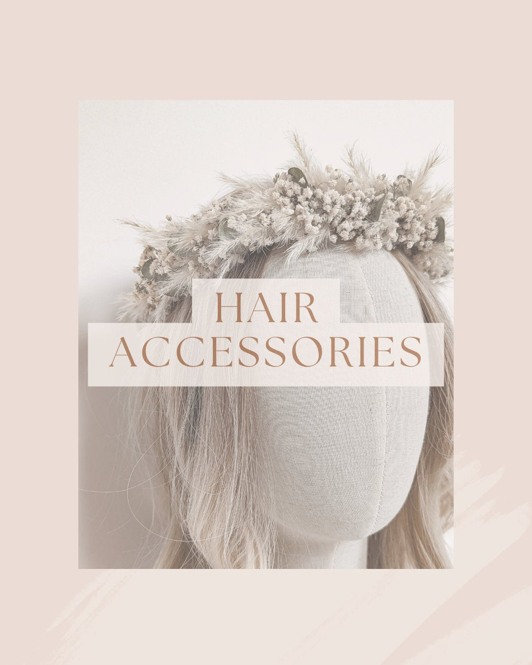 HAIR ACCESSORIES