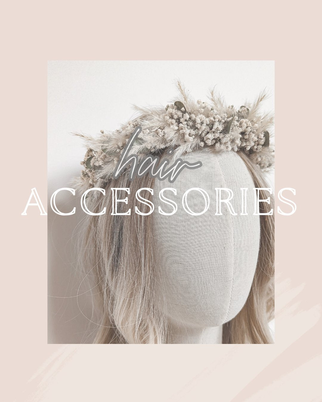 HAIR ACCESSORIES