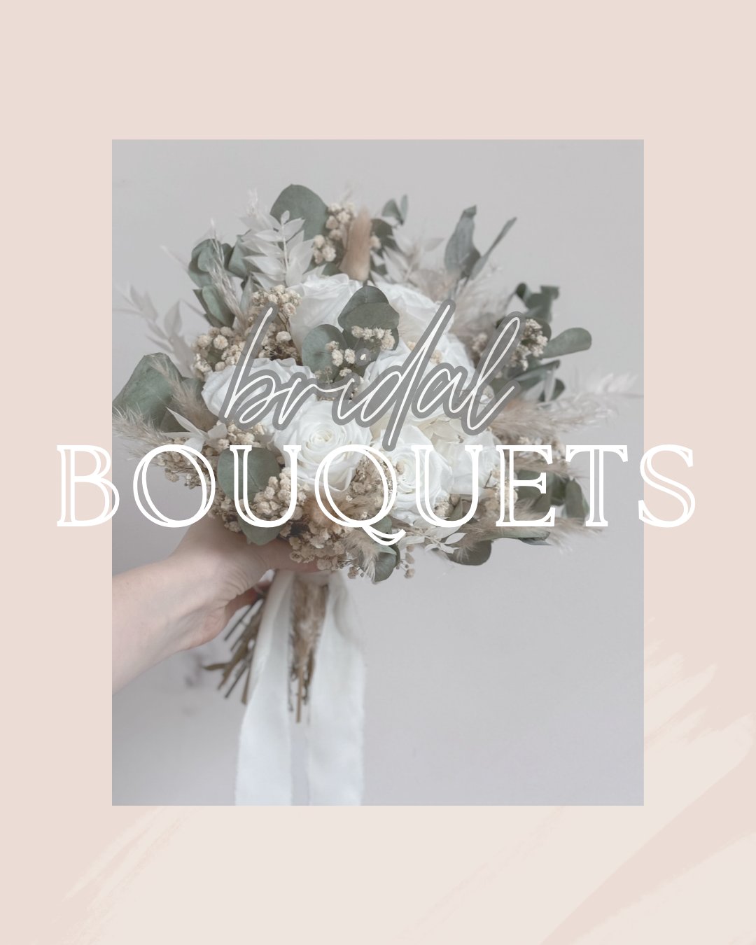 BRIDAL BOUQUETS